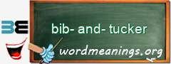 WordMeaning blackboard for bib-and-tucker